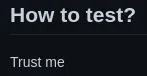 Image d&#x27;une Pull Request indiquant &#x27;How to test ? Trust me&#x27;